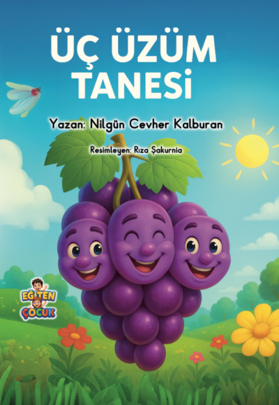 ÜÇ ÜZÜM TANESİ - Nilgün Cevher Kalburan