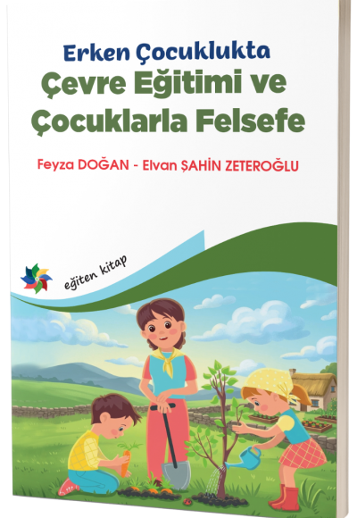 Erken Çocuklukta  ÇEVRE EĞİTİMİ ve ÇOCUKLARLA FELSEFE