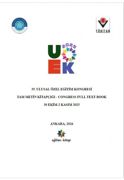 35. ULUSAL ÖZEL EĞİTİM KONGRESİ TAM METİN KİTAPÇIĞI - CONGRESS FULL TEXT BOOK 