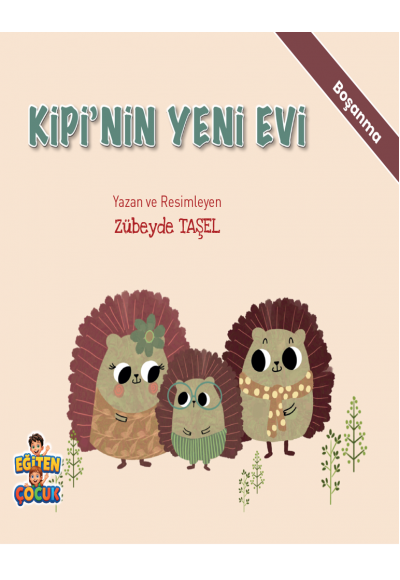 KİPİ’NİN YENİ EVİ