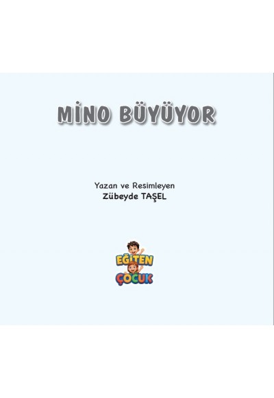 MİNO BÜYÜYOR