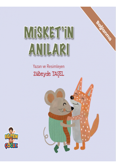 MİSKET’İN ANILARI
