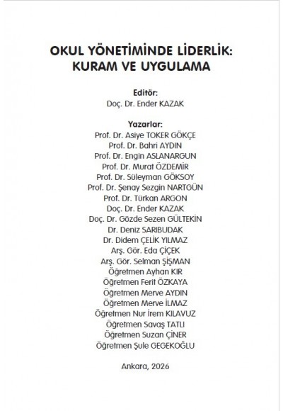 OKUL YÖNETİMİNDE LİDERLİK:  KURAM VE UYGULAMA