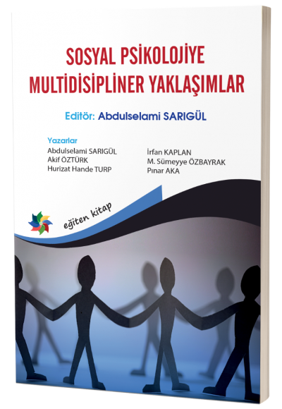 SOSYAL PSİKOLOJİYE MULTİDİSİPLİNER YAKLAŞIMLAR