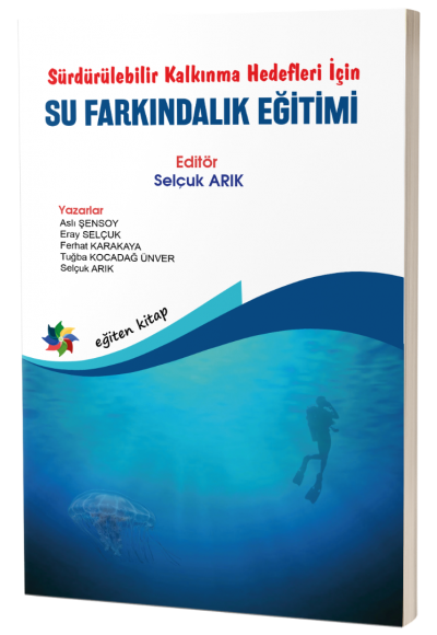 Sürdürülebilir Kalkınma Hedefleri İçin: SU FARKINDALIK EĞİTİMİ