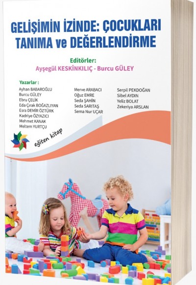 GELİŞİMİN İZİNDE:  ÇOCUKLARI TANIMA ve DEĞERLENDİRME