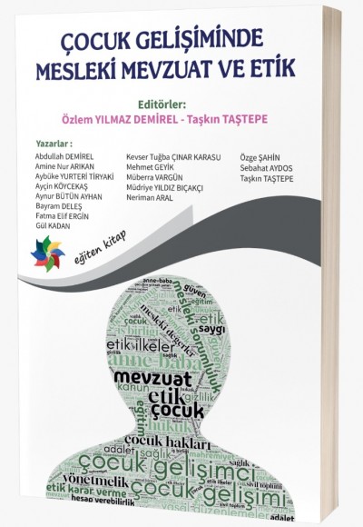 ÇOCUK GELİŞİMİNDE MESLEKİ MEVZUAT VE ETİK