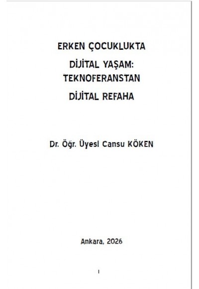 ERKEN ÇOCUKLUKTA DİJİTAL YAŞAM:  TEKNOFERANSTAN DİJİTAL REFAHA 