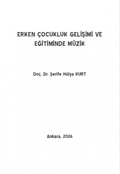 ERKEN ÇOCUKLUK GELİŞİMİ VE EĞİTİMİNDE MÜZİK