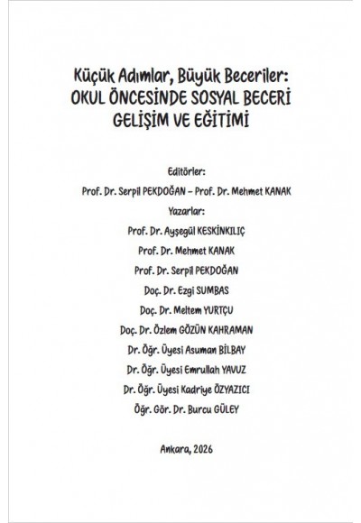 Küçük Adımlar, Büyük Beceriler:  OKUL ÖNCESİNDE SOSYAL BECERİ GELİŞİM VE EĞİTİMİ
