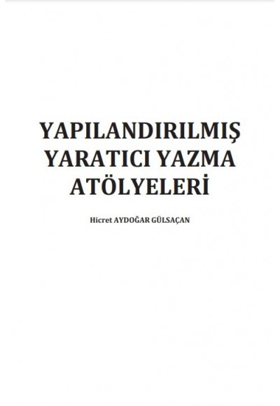 YAPILANDIRILMIŞ YARATICI YAZMA ATÖLYELERİ