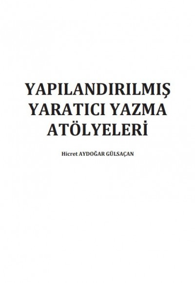 YAPILANDIRILMIŞ YARATICI YAZMA ATÖLYELERİ