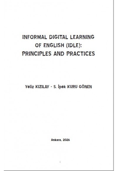 INFORMAL DIGITAL LEARNING OF ENGLISH (IDLE): PRINCIPLES AND PRACTICES