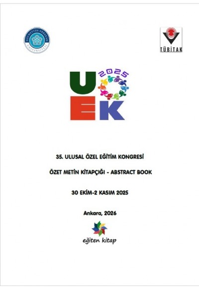 35. ULUSAL ÖZEL EĞİTİM KONGRESİ ÖZET METİN KİTAPÇIĞI - ABSTRACT BOOK